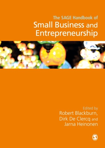 The SAGE Handbook of Small Business and Entrepreneurship, Blackburn - Gebonden - 9781473925236