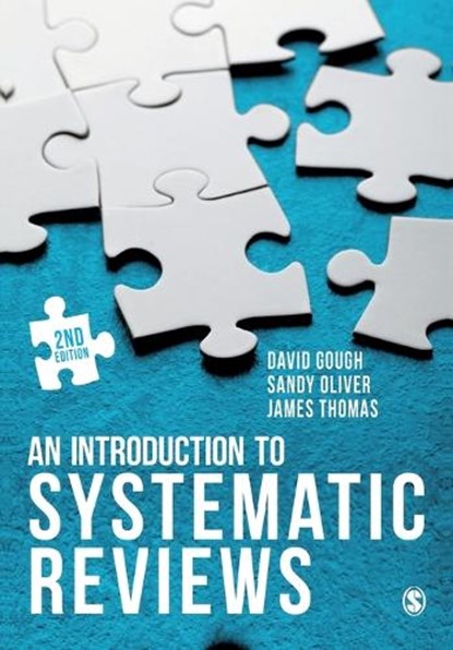 An Introduction to Systematic Reviews, GOUGH,  David ; Oliver, Sandy ; Thomas, James - Paperback - 9781473929432
