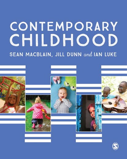 Contemporary Childhood, MACBLAIN,  Sean ; Dunn, Jill ; Luke, Ian - Paperback - 9781473952003