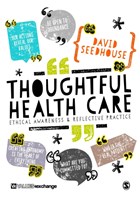 Thoughtful Health Care | David Seedhouse | 
