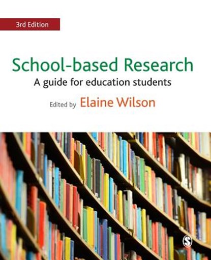 School-based Research, WILSON,  Elaine - Paperback - 9781473969032