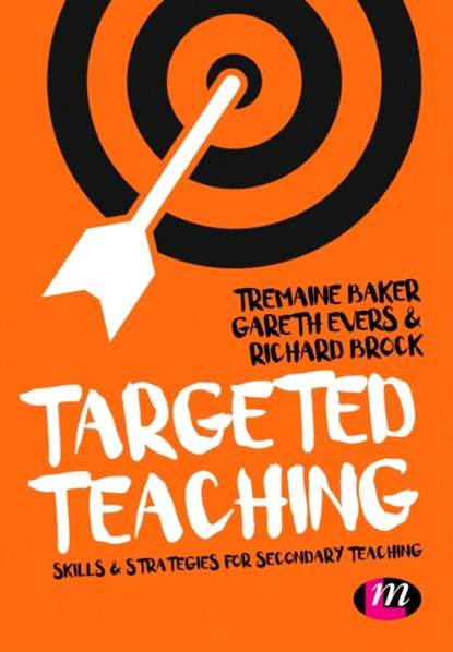Targeted Teaching: Strategies for secondary teaching, Baker - Paperback - 9781473973039