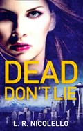 Dead Don't Lie | Lynell Nicolello | 