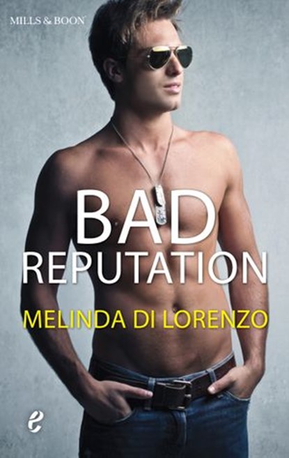 Bad Reputation, Melinda Di Lorenzo - Ebook - 9781474001168