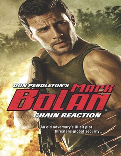 Chain Reaction, Don Pendleton - Ebook - 9781474006910