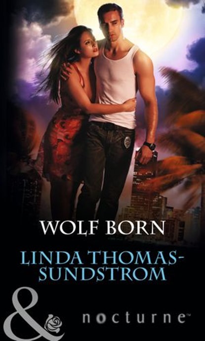 Wolf Born (Mills & Boon Nocturne), Linda Thomas-Sundstrom - Ebook - 9781474008150