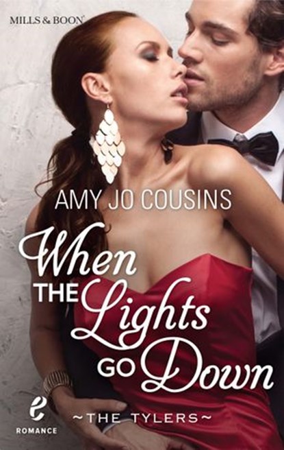 When the Lights Go Down (Contemporary Romance/The Tylers, Book 2), Amy Jo Cousins - Ebook - 9781474008990
