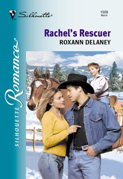Rachel's Rescuer (Mills & Boon Silhouette), Roxann Delaney - Ebook - 9781474010016