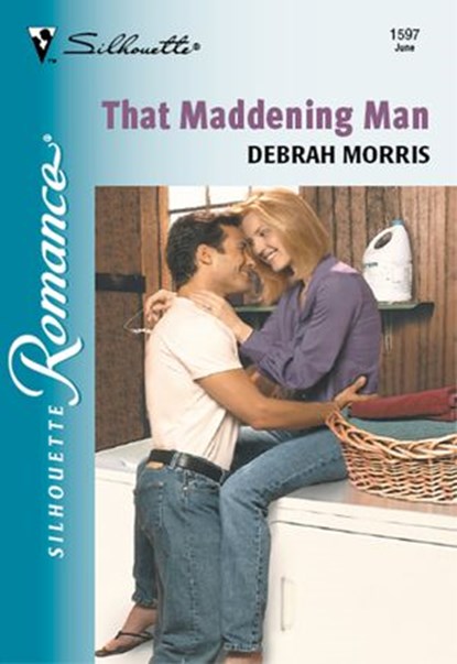 That Maddening Man (Mills & Boon Silhouette), Debrah Morris - Ebook - 9781474011617