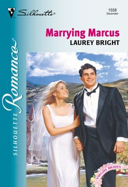 Marrying Marcus (Mills & Boon Silhouette), Laurey Bright - Ebook - 9781474012218