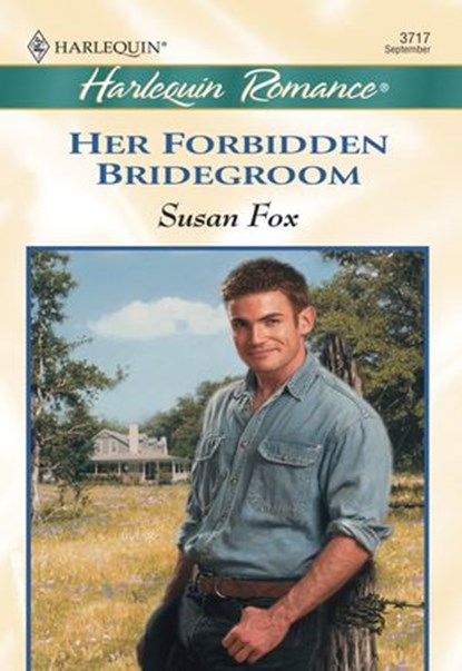Her Forbidden Bridegroom (Mills & Boon Cherish), Susan Fox - Ebook - 9781474015929