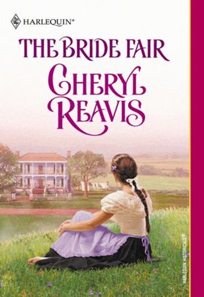 The Bride Fair (Mills & Boon Historical), Cheryl Reavis - Ebook - 9781474016131