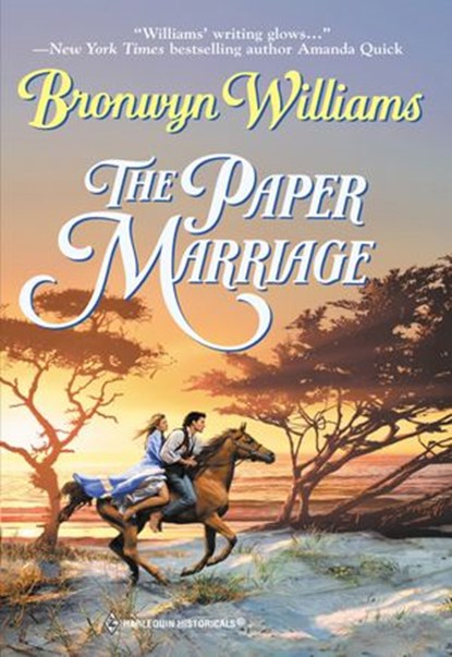 The Paper Marriage (Mills & Boon Historical), Bronwyn Williams - Ebook - 9781474016445