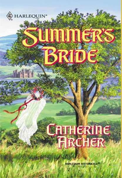 Summer's Bride (Mills & Boon Historical), Catherine Archer - Ebook - 9781474016834