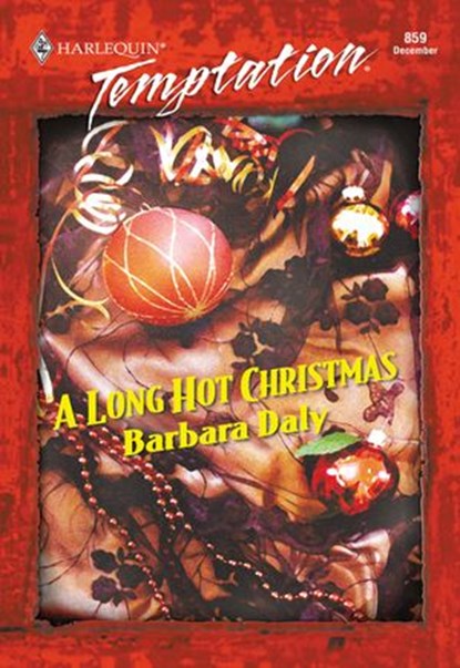 A Long Hot Christmas (Mills & Boon Temptation), Barbara Daly - Ebook - 9781474017879
