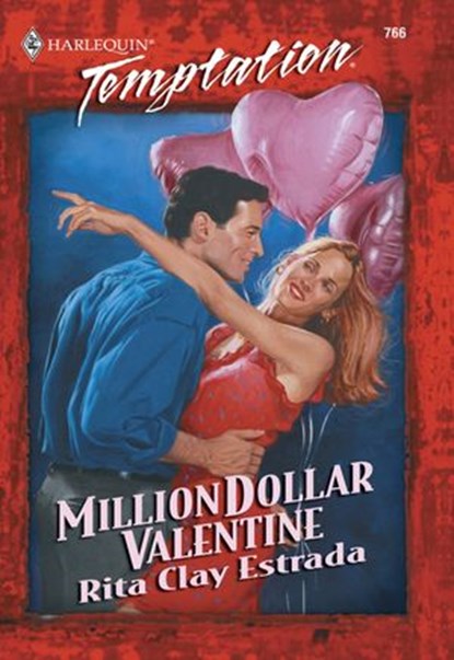 Million Dollar Valentine (Mills & Boon Temptation), Rita Clay Estrada - Ebook - 9781474018111