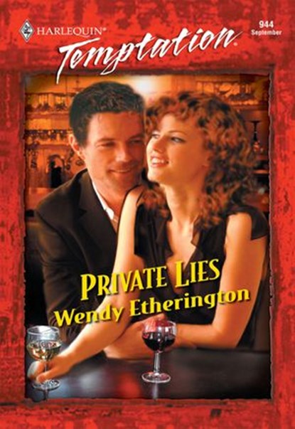 Private Lies (Mills & Boon Temptation), Wendy Etherington - Ebook - 9781474018128