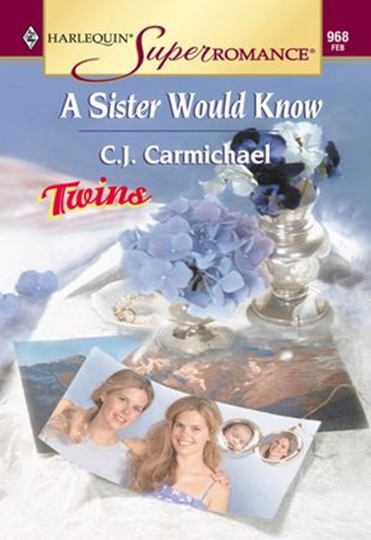 A Sister Would Know (Mills & Boon Vintage Superromance), C.J. Carmichael - Ebook - 9781474019286