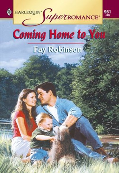 Coming Home To You (Mills & Boon Vintage Superromance), Fay Robinson - Ebook - 9781474019750