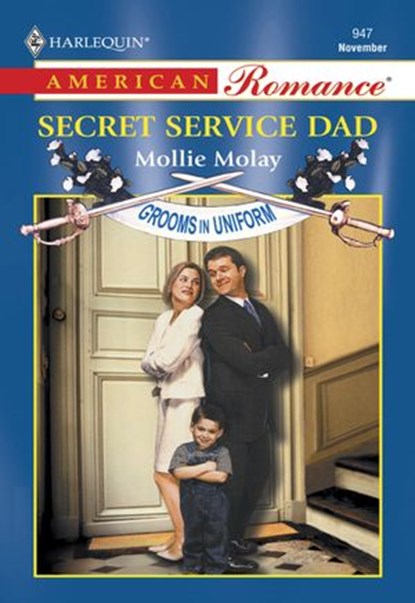 Secret Service Dad (Mills & Boon American Romance), Mollie Molay - Ebook - 9781474020886