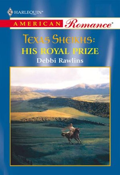 His Royal Prize (Mills & Boon American Romance), Debbi Rawlins - Ebook - 9781474020985