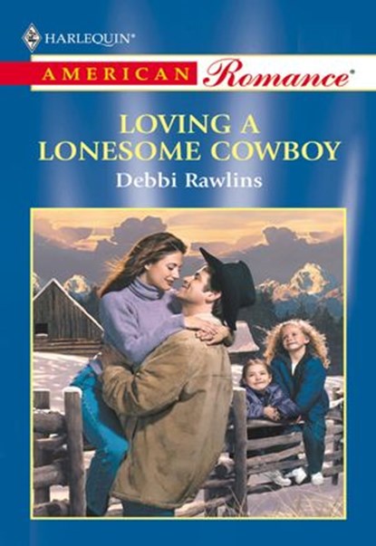 Loving A Lonesome Cowboy (Mills & Boon American Romance), Debbi Rawlins - Ebook - 9781474020992