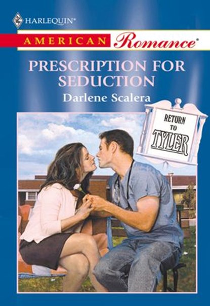 Prescription For Seduction (Mills & Boon American Romance), Darlene Scalera - Ebook - 9781474021104
