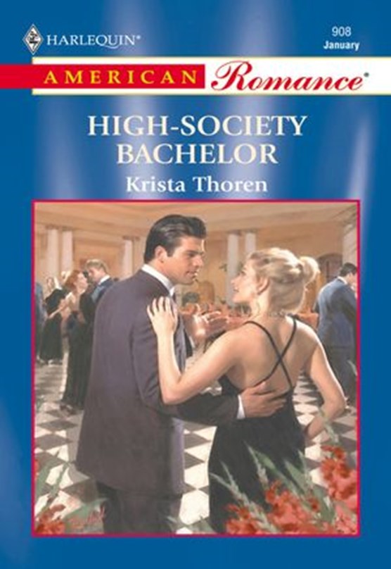 High-Society Bachelor (Mills & Boon American Romance)
