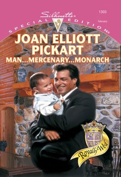 Man...Mercenary...Monarch (Mills & Boon Cherish), Joan Elliott Pickart - Ebook - 9781474024822