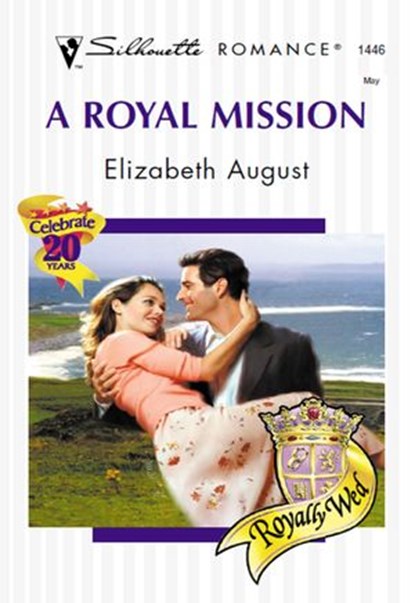 A Royal Mission (Mills & Boon Silhouette), Elizabeth August - Ebook - 9781474025010