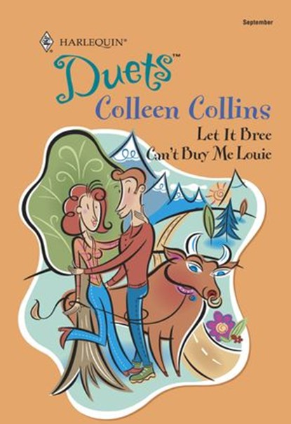 Let It Bree / Can't Buy Me Louie: Let It Bree / Can't Buy Me Louie (Mills & Boon Silhouette), Colleen Collins - Ebook - 9781474025478