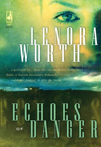 Echoes of Danger, Lenora Worth - Ebook - 9781474026024