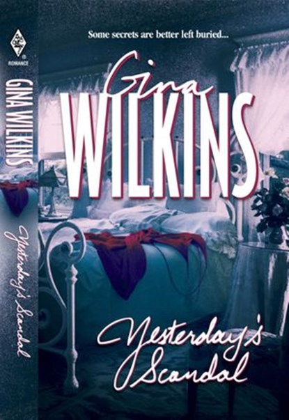 Yesterday's Scandal, Gina Wilkins - Ebook - 9781474026536
