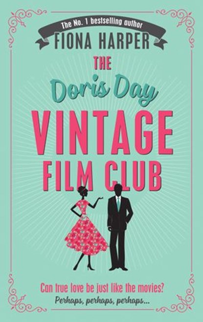 The Doris Day Vintage Film Club, Fiona Harper - Ebook - 9781474029315