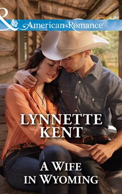 A Wife In Wyoming (The Marshall Brothers, Book 1) (Mills & Boon American Romance), Lynnette Kent - Ebook - 9781474031073