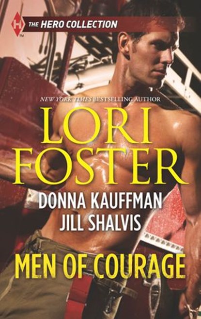 Men of Courage: Trapped! / Buried! / Stranded!, Lori Foster ; Donna Kauffman ; Jill Shalvis - Ebook - 9781474033053
