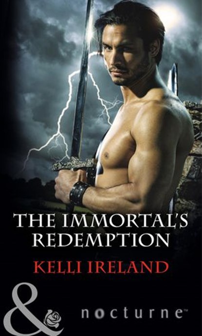 The Immortal's Redemption (Mills & Boon Nocturne), Kelli Ireland - Ebook - 9781474036375