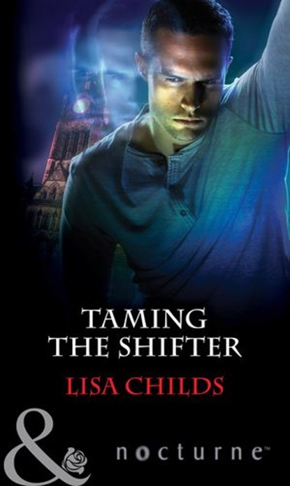 Taming The Shifter (Mills & Boon Nocturne), Lisa Childs - Ebook - 9781474036399