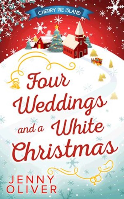 Four Weddings And A White Christmas, Jenny Oliver - Ebook - 9781474036535