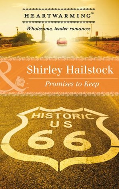 Promises To Keep (Mills & Boon Heartwarming), Shirley Hailstock - Ebook - 9781474036900