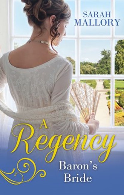 A Regency Baron's Bride: To Catch a Husband... / The Wicked Baron, Sarah Mallory - Ebook - 9781474037907