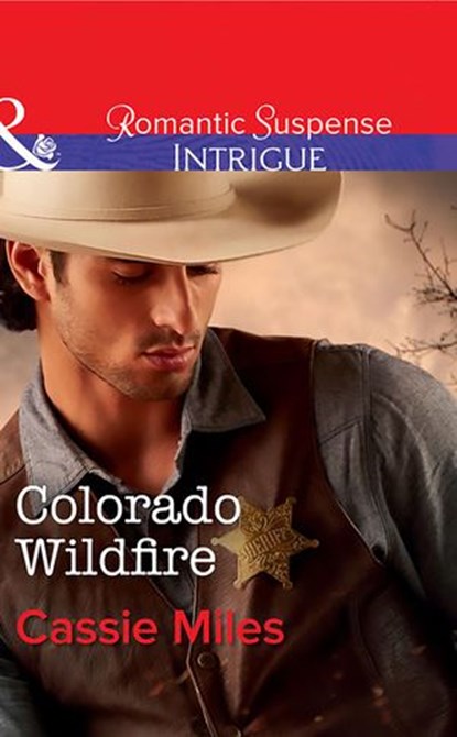 Colorado Wildfire (Mills & Boon Intrigue), Cassie Miles - Ebook - 9781474039413