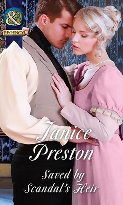 Saved By Scandal's Heir (Men About Town, Book 2) (Mills & Boon Historical), Janice Preston - Ebook - 9781474042277