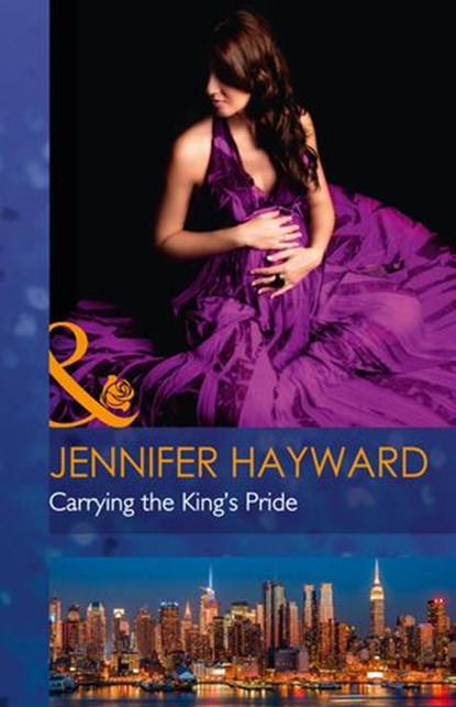 Carrying The King's Pride (Mills & Boon Modern) (Kingdoms & Crowns, Book 1), Jennifer Hayward - Ebook - 9781474043533