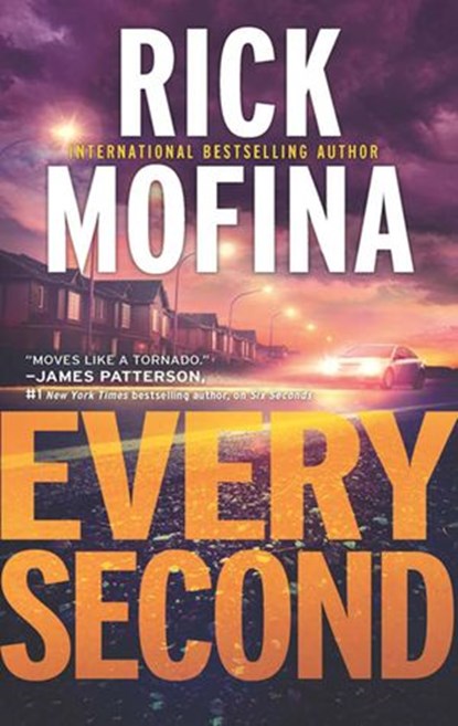Every Second, Rick Mofina - Ebook - 9781474044974