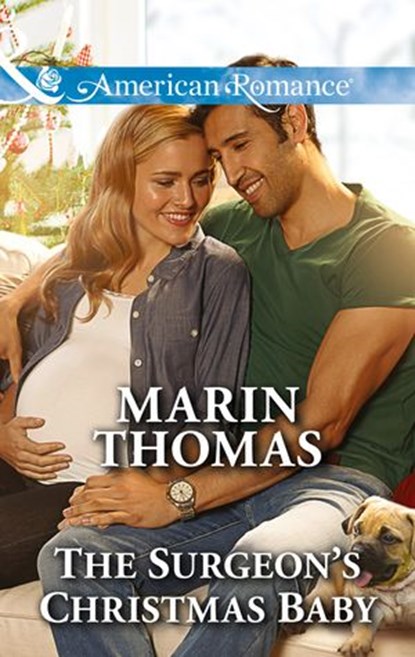 The Surgeon's Christmas Baby (Cowboys of the Rio Grande, Book 2) (Mills & Boon American Romance), Marin Thomas - Ebook - 9781474045742