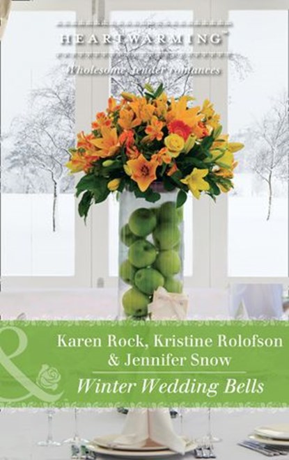 Winter Wedding Bells: The Kiss / The Wish / The Promise (Mills & Boon Heartwarming), Karen Rock ; Kristine Rolofson ; Jennifer Snow - Ebook - 9781474046510