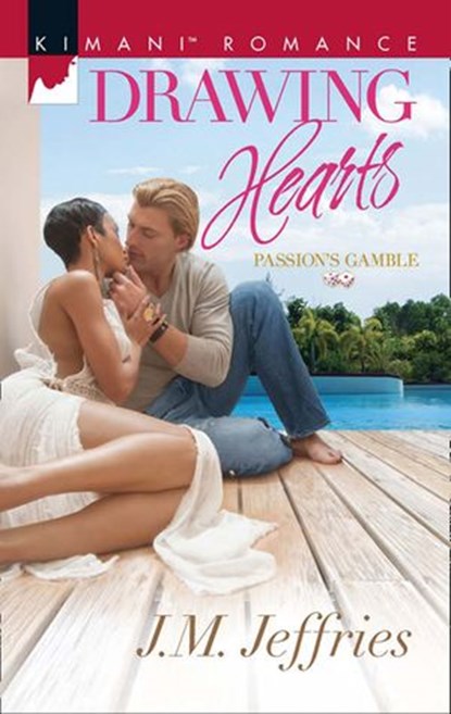 Drawing Hearts (Passion's Gamble, Book 3), J.M. Jeffries - Ebook - 9781474047272