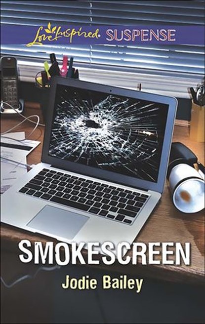 Smokescreen (Mills & Boon Love Inspired Suspense), Jodie Bailey - Ebook - 9781474047869
