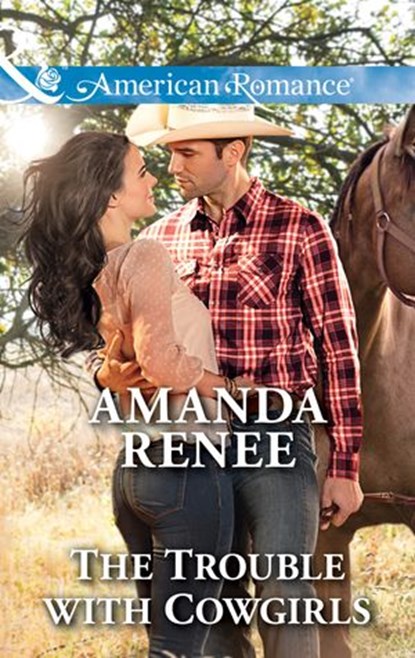 The Trouble With Cowgirls (Mills & Boon American Romance) (Welcome to Ramblewood, Book 7), Amanda Renee - Ebook - 9781474050005